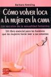 COMO VOLVER LOCA A LA MUJER EN LA CAMA | 9788479278212 | KEESLING, BARBARA