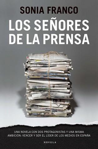 LOS SEÑORES DE LA PRENSA | 9788415320081 | SONIA FRANCO