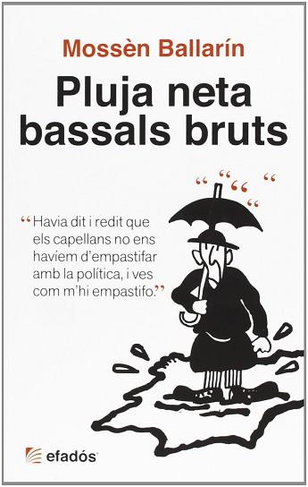 PLUJA NETA BASSALS BRUTS | 9788415232438 | BALLARIN MOSSEN