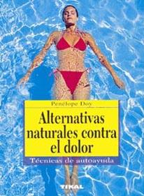 ALTERNATIVAS NATURALES CONTRA EL DOLOR | 9788430530755 | DOY, PENELOPE