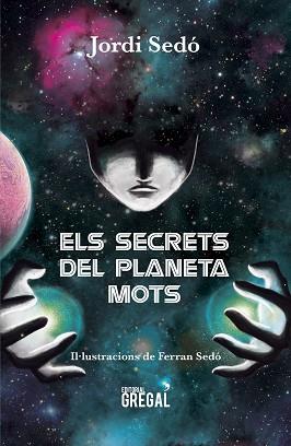 ELS SECRETS DEL PLANETA MOTS | 9788494675881 | SEDÓ I SOLÉ, JORDI