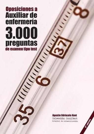 OPOSICIONES A AUXILIAR DE ENFERMERÍA: 3.000 PREGUNTAS DE EXAMEN TIPO TEST | 9788412019605 | AGUSTIN ODRIOZOLA KENT