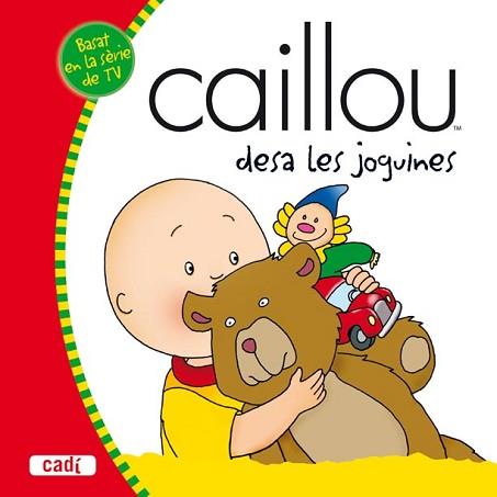 CAILLOU: DESA LES JOGUINES | 9788447460052 | SANSCHAGRIN  JOCELINE