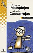 DOCTOR MATAPIOJOS Y EL SEÑOR CASCARROJAS, EL (GRUMETES) | 9788424686680 | STAMPA, MITUS