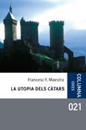 UTOPIA DELS CATARS LA | 9788466406604 | MAESTRA, FRANCESC F.