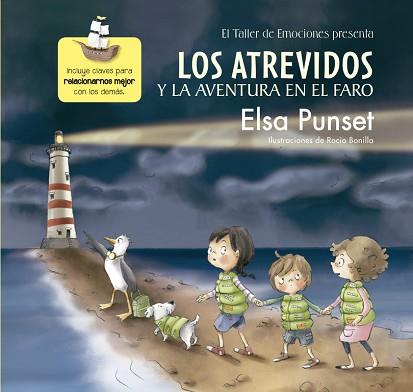 LOS ATREVIDOS Y LA AVENTURA EN EL FARO (EL TALLER DE EMOCIONES) | 9788448845605 | PUNSET, ELSA / BONILLA, ROCIO