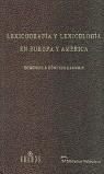 LEXICOGRAFIA Y LEXICOLOGIA EN EUROPA Y AMERICA (TAPA DURA) | 9788424923877 | VARIS