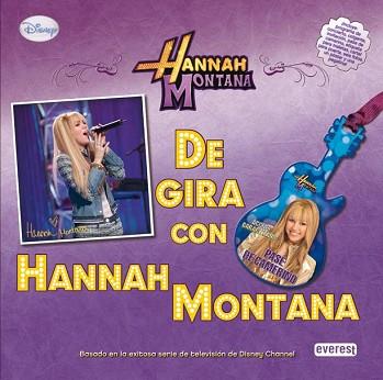 HANNAH MONTANA: DE GIRA CON HANNAH MONTANA | 9788444164106 | DISNEY