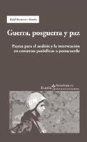 GUERRA POSGUERRA Y PAZ | 9788474266528 | ROMEVA RUEDA, RAUL