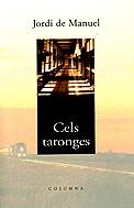 CELS TARONGES | 9788466400732 | MANUEL, JORDI DE