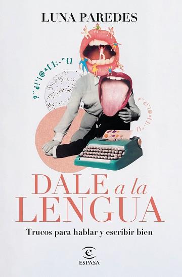 DALE A LA LENGUA | 9788467071245 | PAREDES, LUNA