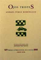 OJOS TRISTES (XIV PREMIO INTERNA) | 9788495418111 | PEREZ DOMINGUEZ, ANDRES