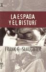 ESPADA Y EL BISTURI, LA (JET) | 9788401472725 | SLAUGHTER, FRANK G.