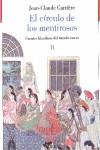 SEGUNDO CIRCULO DE LOS MENTIROSOS | 9788426416919 | CARRIERE, JEAN-CLAUDE