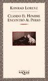 CUANDO EL HOMBRE ENCONTRO AL PERRO (FABULA) | 9788483106570 | LORENZ, KONRAD