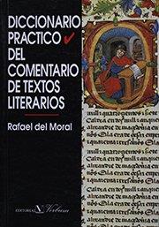 DICCIONARIO PRACTICO DEL COMENTARIO DE TEXTOS LITE | 9788479620714 | MORAL, RAFAEL DEL