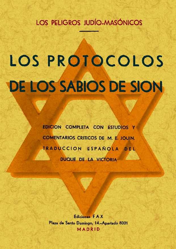 PROTOCOLOS DE LOS SABIOS DE SIÓN (LOS PELIGROS JUDÍO-MASÓNICOS) | 9788497614450 | JOUIN, M.E ( COMENTARIOS DE )