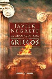 GRAN AVENTURA DE LOS GRIEGOS LA | 9788497348133 | NEGRETE, JAVIER