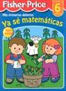 YA SE MATEMATICAS FISHER-PRICE 6 AÑOS | 9788489857841 | VARIS