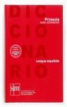 DICCIONARIO LENGUA ESPAÑOLA INTERMEDIO PRIMARIA SM O6 | 9788467507652 | DE LAS HERAS FERNÁNDEZ, JUAN ANTONIO / RODRÍGUEZ ALONSO, MANUEL