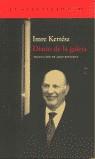 DIARIO DE LA GALERA AC-87 | 9788496136502 | KERTESZ, IMRE