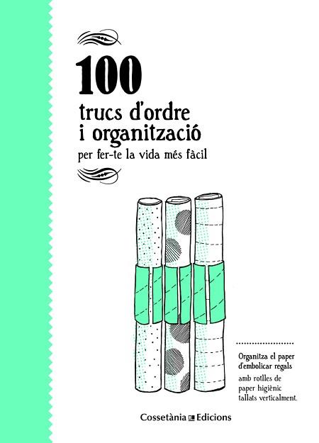 100 TRUCS D'ORDRE I ORGANITZACIÓ | 9788490346136 | BESTARD VILÀ, AINA