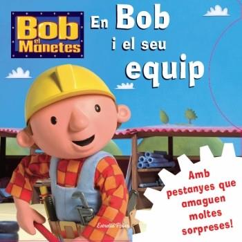 BOB I EL SEU EQUIP | 9788499322834 | A.A.V.V.