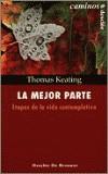 MEJOR PARTE, LA | 9788433017321 | KEATING, THOMAS