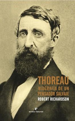 THOREAU: BIOGRAFÍA DE UN PENSADOR SALVAJE | 9788416544400 | ROBERTO D. RICHARDSON