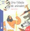 FABULA DE ANIMALES UNA ( LIBRO + DVD ) 4-8 AÑOS | 9788497804639 | PEDRO DE, ANGEL