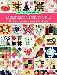 ESPLÉNDIDO SAMPLER QUILT | 9788498745955 | SLOAN, PAT / DAVIDSON, JANE