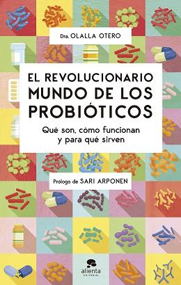 REVOLUCIONARIO MUNDO DE LOS PROBIÓTICOS | 9788413441320 | OTERO, OLALLA