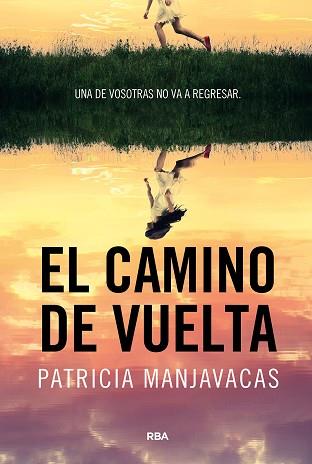 CAMINO DE VUELTA | 9788411325448 | MANJAVACAS, PATRICIA