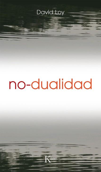 NO DUALIDAD | 9788472454736 | LOY, DAVID