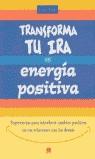 TRANSFORMA TU IRA EN ENERGIA POSITIVA | 9788497540209 | FORD, JUDY