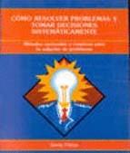 COMO RESOLVER PROBLEMAS Y TOMAR DECISIONES SISTEMA | 9789687270944 | POKRAS, SANDY