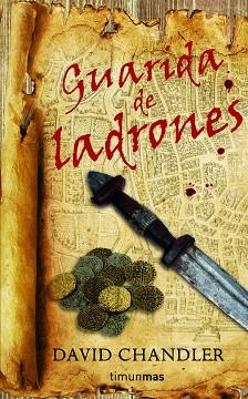 GUARIDA DE LADRONES | 9788448038908 | DAVID CHANDLER