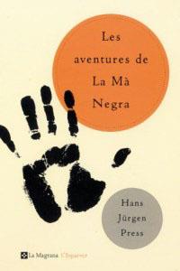 AVENTURES DE LA MA NEGRA, LES (ESPARVER) | 9788482643298 | PRESS, HANS JURGEN