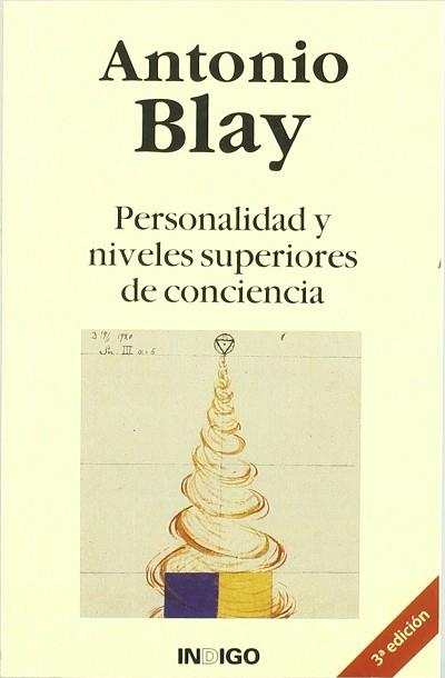 PERSONALIDAD Y NIVELES SUPERIORES DE CONCIENCIA | 9788486668402 | BLAY, ANTONIO