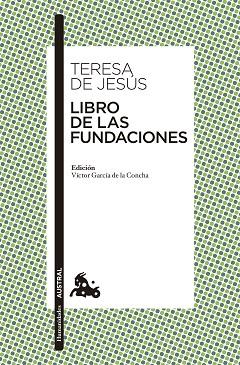 LIBRO DE LAS FUNDACIONES | 9788467043778 | JESÚS, TERESA DE