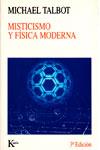 MISTICISMO Y FISICA MODERNA | 9788472451582 | TALBOT, MICHAEL