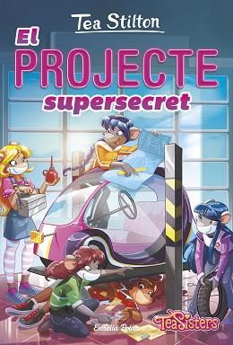 PROJECTE SUPERSECRET | 9788418444555 | STILTON, TEA