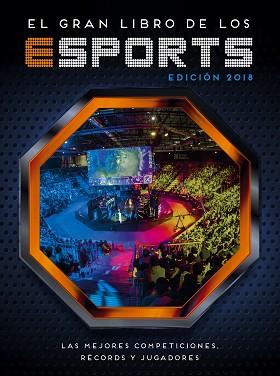 EL GRAN LIBRO DE LOS ESPORTS (EDICIÓN 2018) | 9788417460105 | VV.AA.