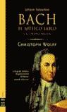 BACH EL MUSICO SABIO VOL.1 LA JUVENTUD CREADORA | 9788495601445 | WOLFF, CHRISTIPH