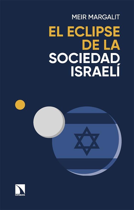 ECLIPSE DE LA SOCIEDAD ISRAELÍ | 9788410671157 | MARGALIT, MEIR