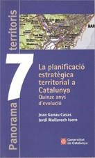 PLANIFICACIO ESTRATEGICA TERRITORIAL A CATALUNYA | 9788439363071 | GANAU CASAS, JOAN/MALLARACH ISERN, JORDI