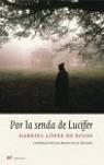 POR LA SENDA DE LUCIFER | 9788427030688 | LOPEZ DE ROJAS GABRIEL