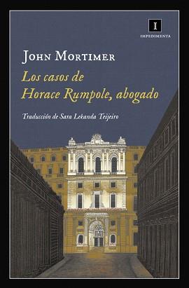 LOS CASOS DE HORACE RUMPOLE, ABOGADO | 9788416542758 | MORTIMER, JOHN