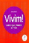 VIVIM -LEMES QUE MOUEN EL MON- | 9788473069069 | FITE, ANNA MARIA