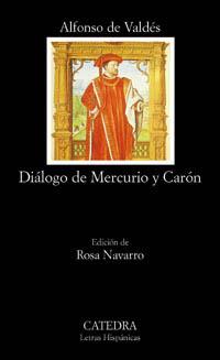 DIALOGO DE MERCURIO Y CARON (LH) | 9788437617107 | VALDES, ALFONSO DE